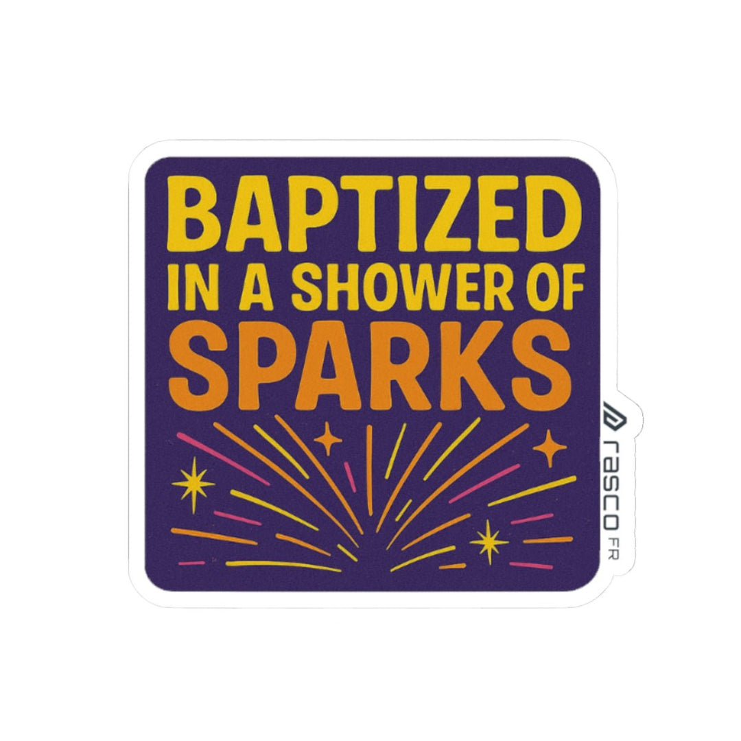“Baptized in a Shower of Sparks” Vinyl Sticker – Rasco Grit, Retro Heat - Rasco FR