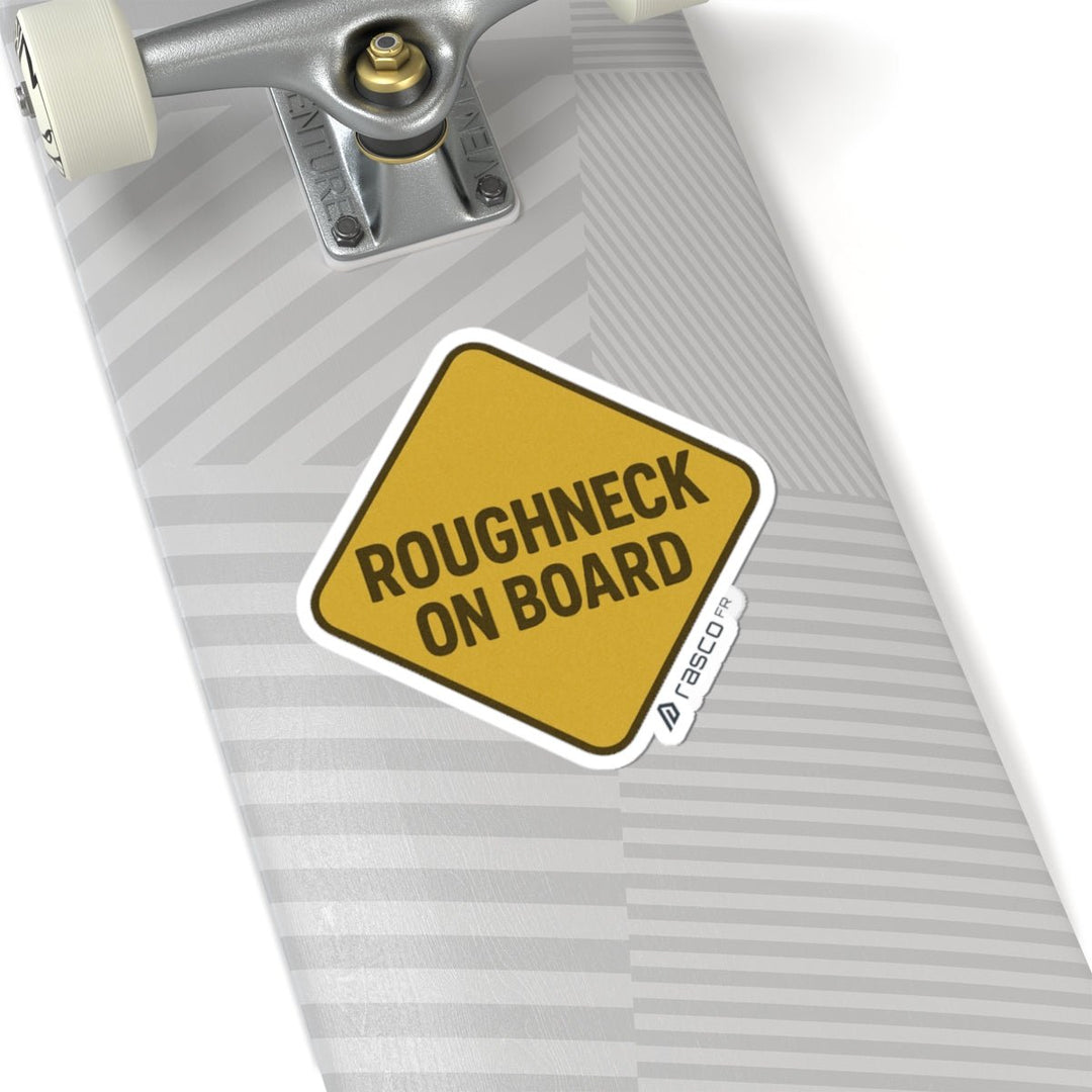 “Roughneck on Board” Sticker – For the Ones Who Don’t Flinch - Rasco FR