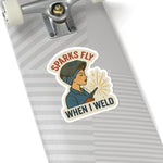 “Sparks Fly When I Weld” Sticker – Hot Metal - Rasco FR