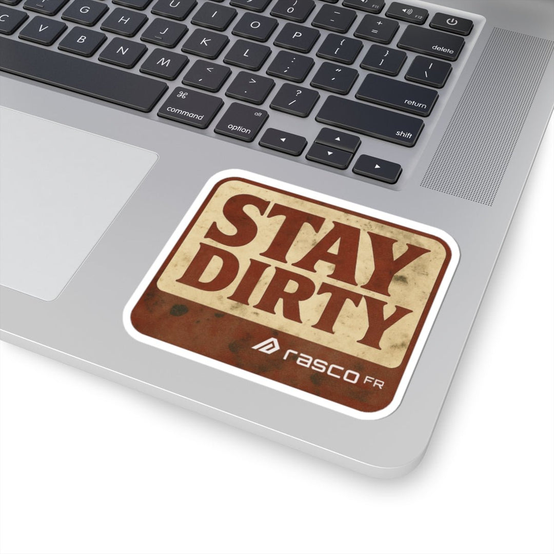 “Stay Dirty” Vinyl Sticker – Rasco Tough, Worksite Approved - Rasco FR