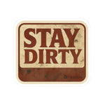 “Stay Dirty” Vinyl Sticker – Rasco Tough, Worksite Approved - Rasco FR