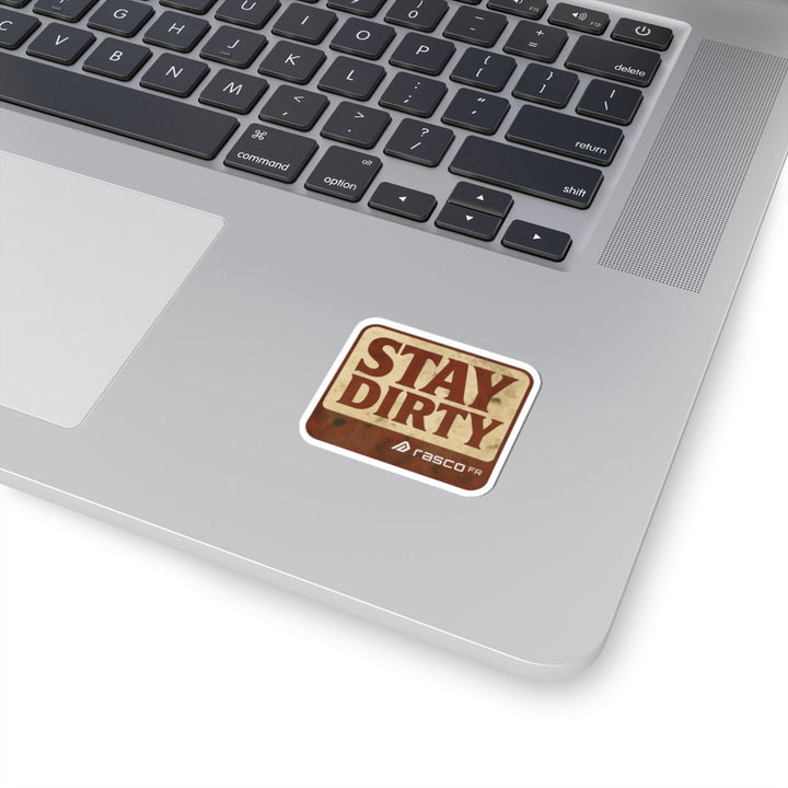 “Stay Dirty” Vinyl Sticker – Rasco Tough, Worksite Approved - Rasco FR