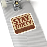 “Stay Dirty” Vinyl Sticker – Rasco Tough, Worksite Approved - Rasco FR
