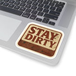 “Stay Dirty” Vinyl Sticker – Rasco Tough, Worksite Approved - Rasco FR