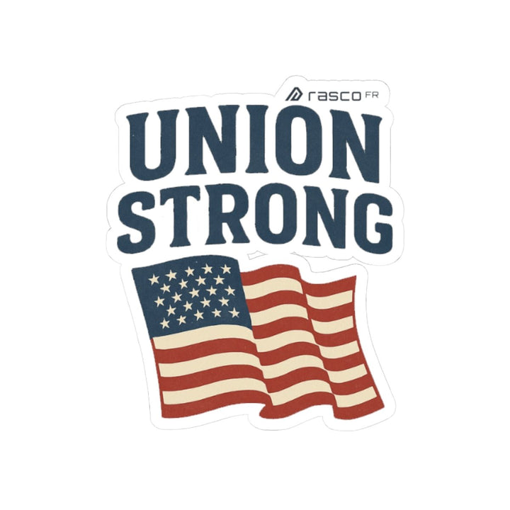 “Union Strong” Vinyl Sticker – Built Together, Built to Last - Rasco FR